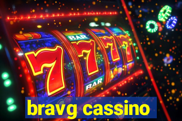 bravg cassino